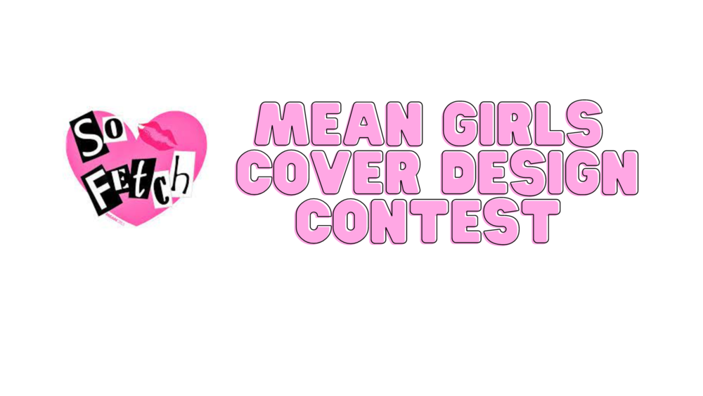 Mean Girls Cover Desing Contest 