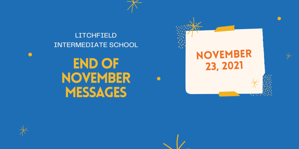 End Of Nov Messages Litchfield Intermediate School end-of-nov-messages-litchfield-intermediate-school